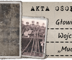 Głowienka Wojciech „Mucha”